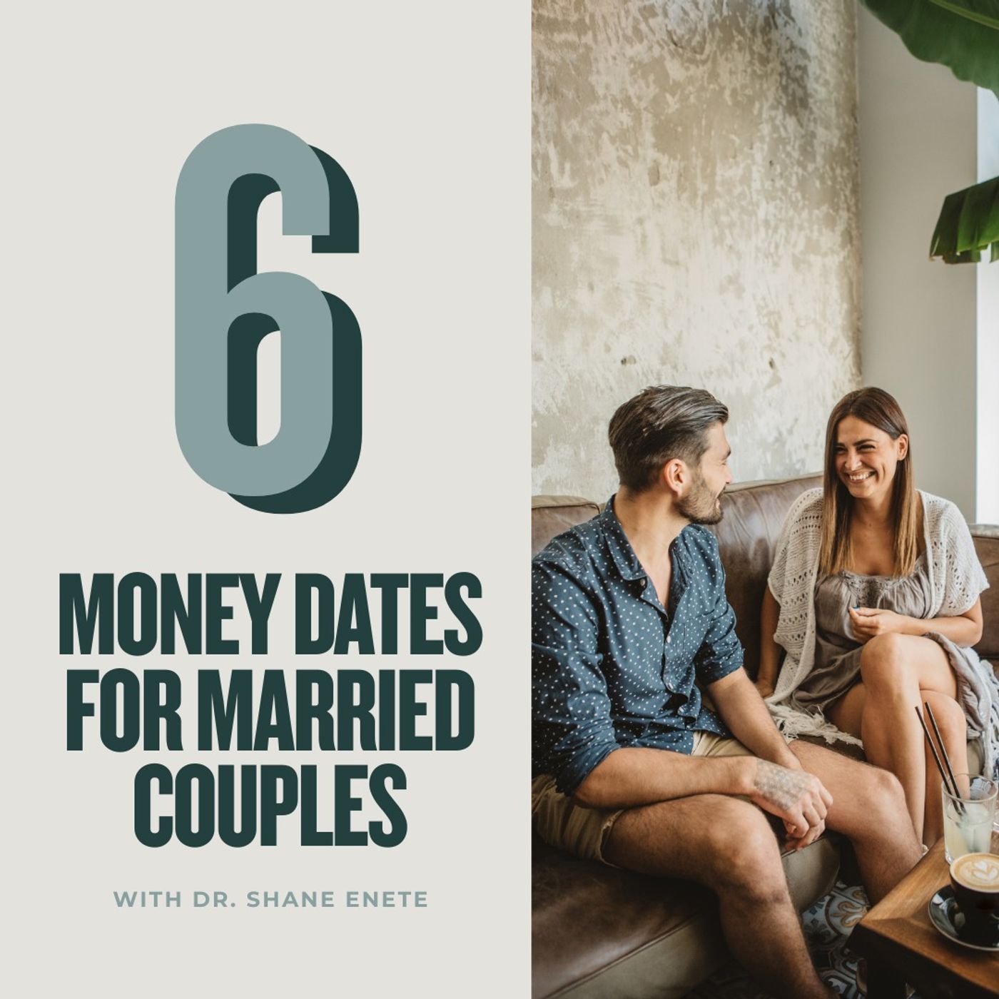 6 Money Dates for Married Couples with Dr. Shane Enete