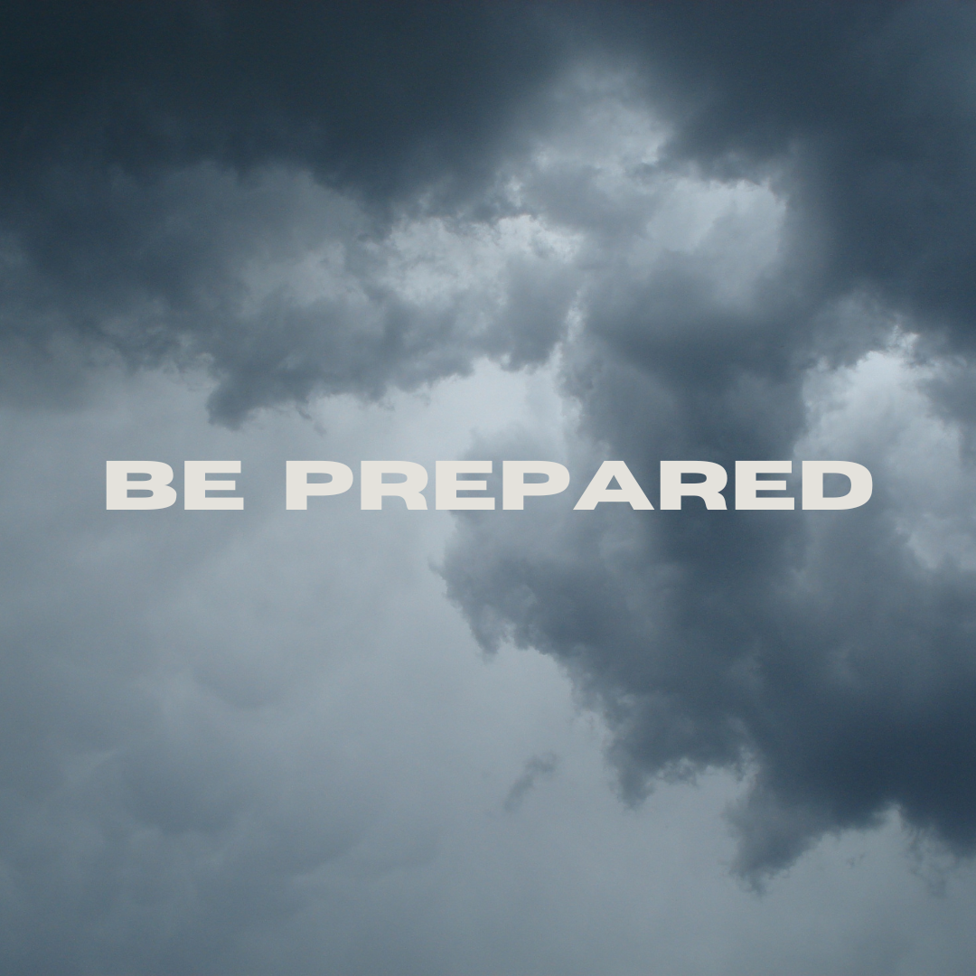 Be Prepared