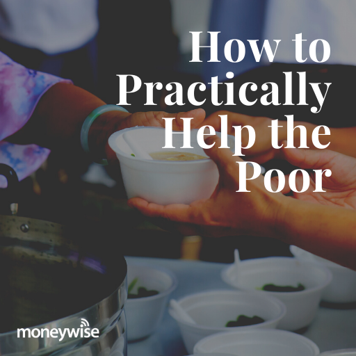 How to Practically Help The Poor with Howard Dayton