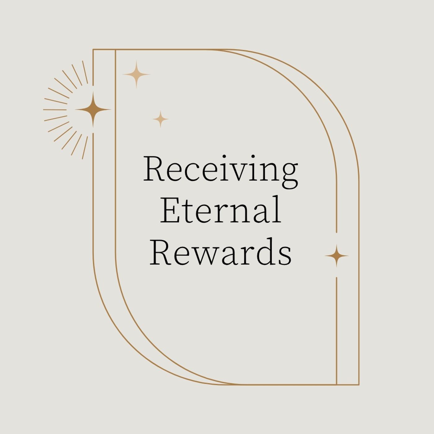 Receiving Eternal Rewards