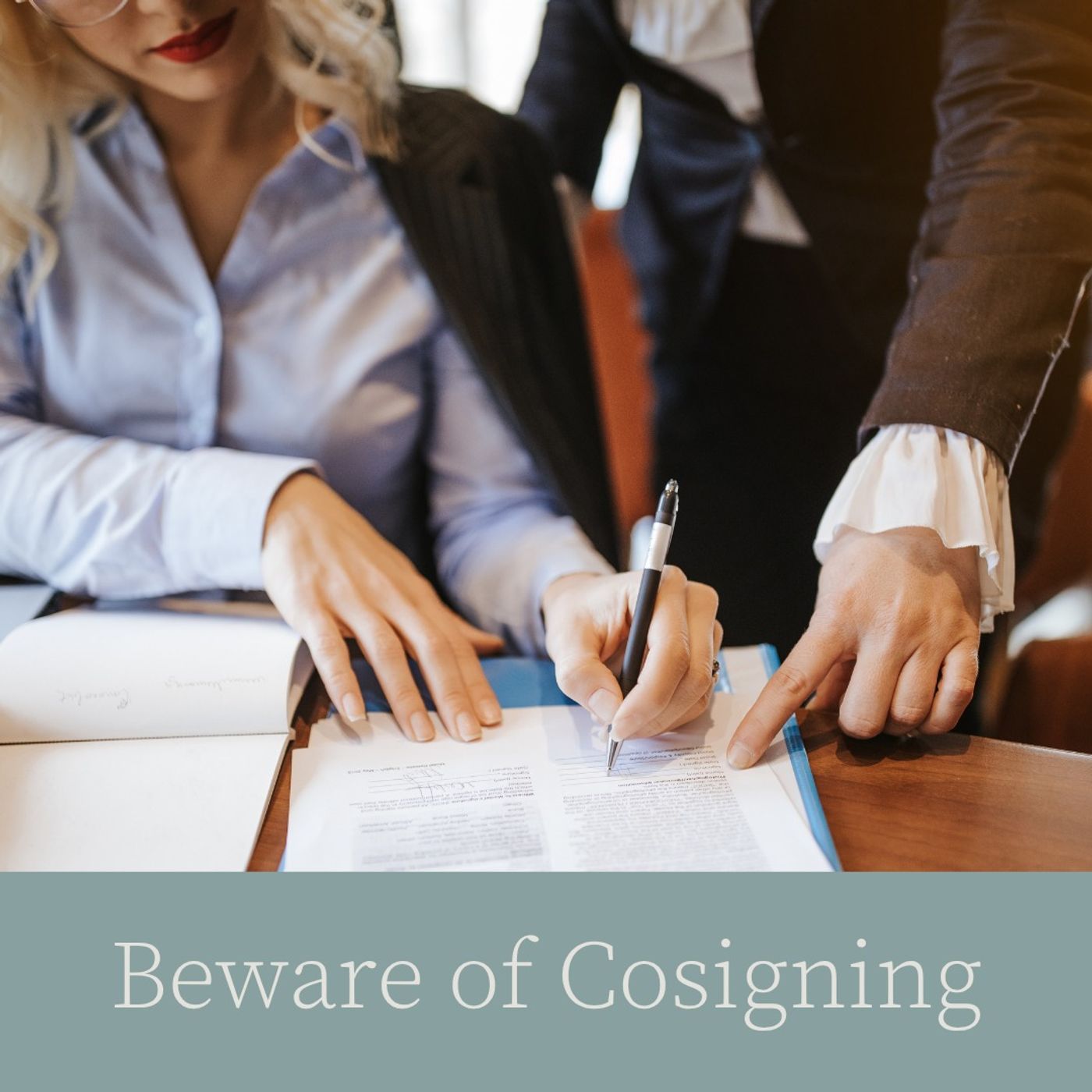 Beware of Cosigning