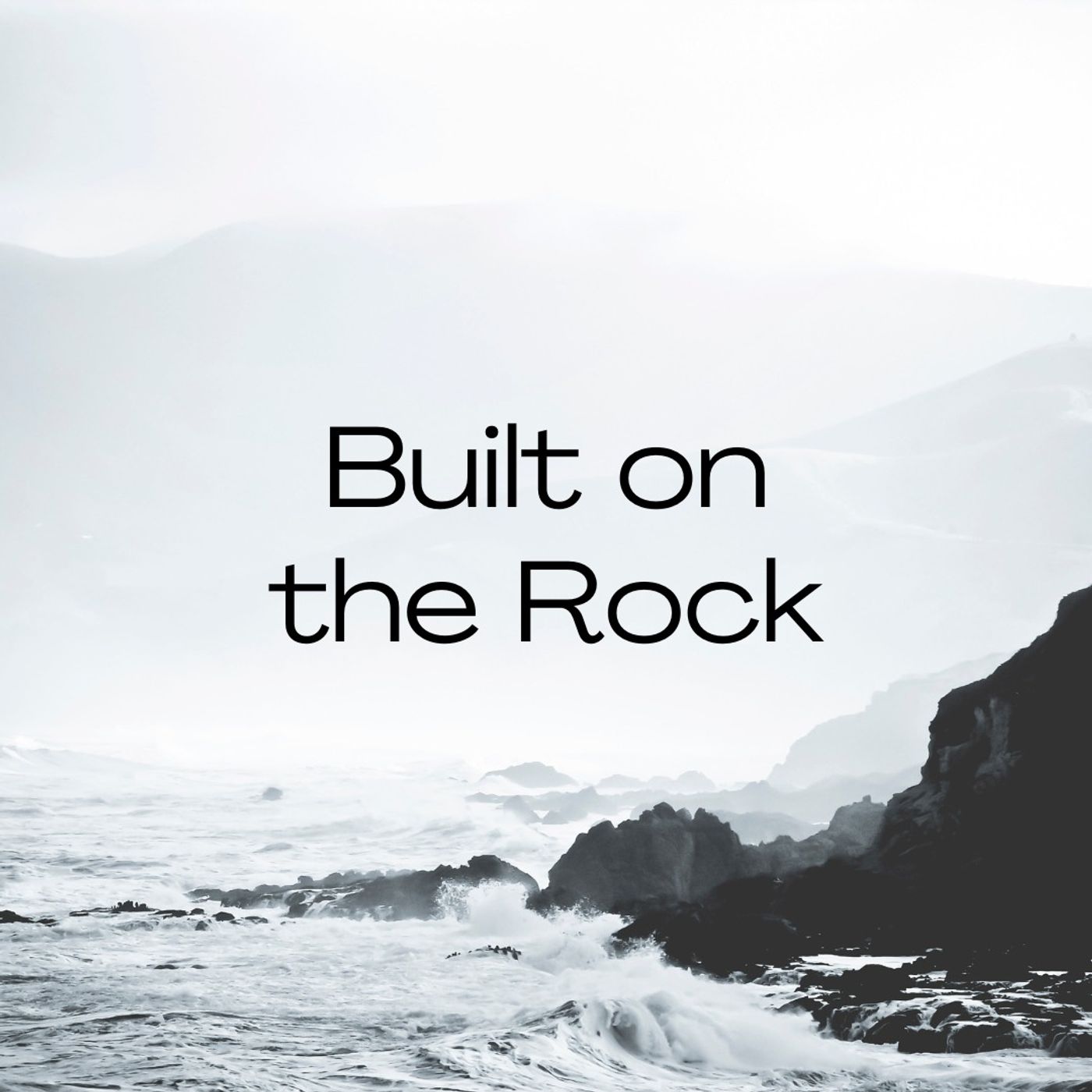 Built on the Rock