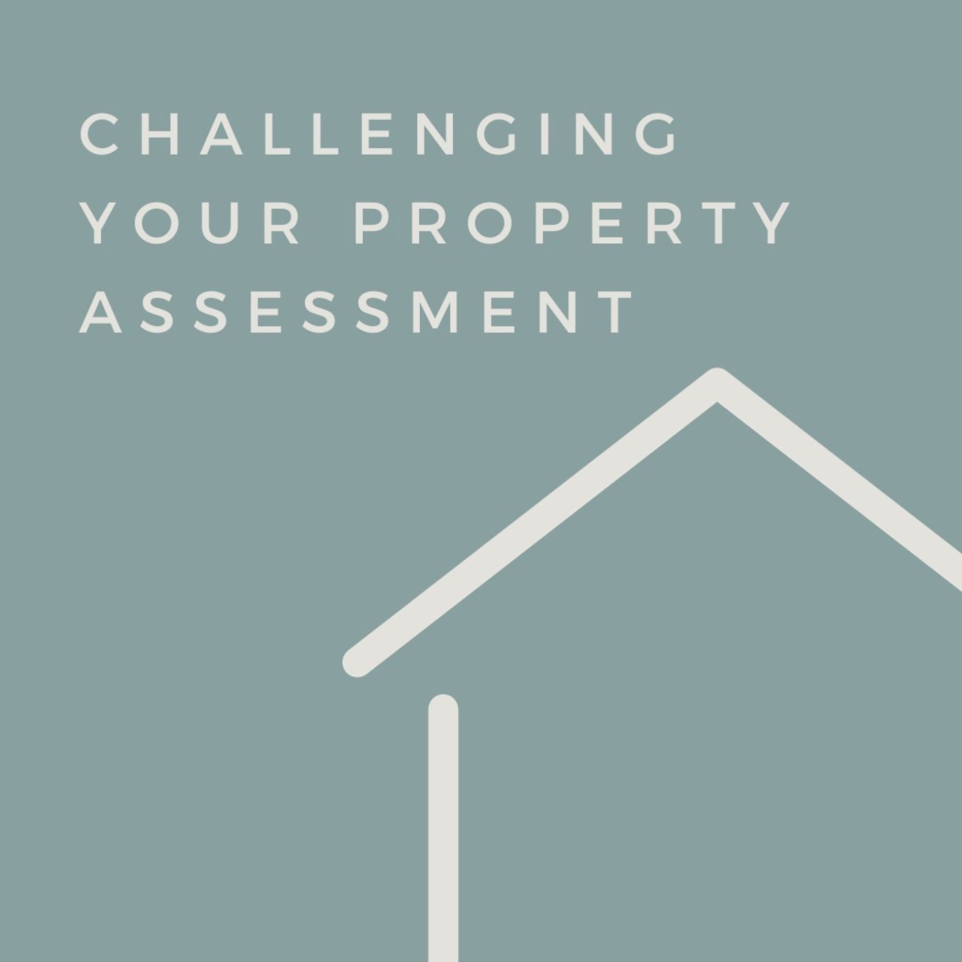 Challenging Your Property Assessment