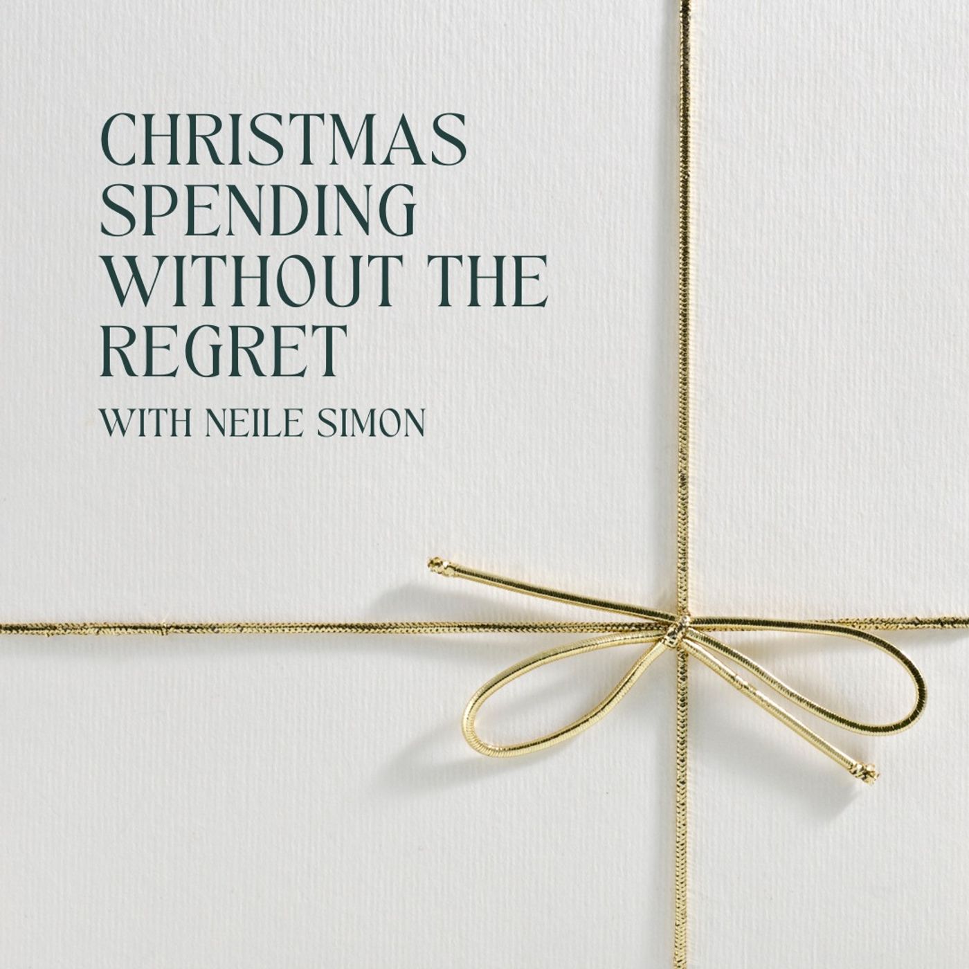 Christmas Spending Without the Regret with Neile Simon