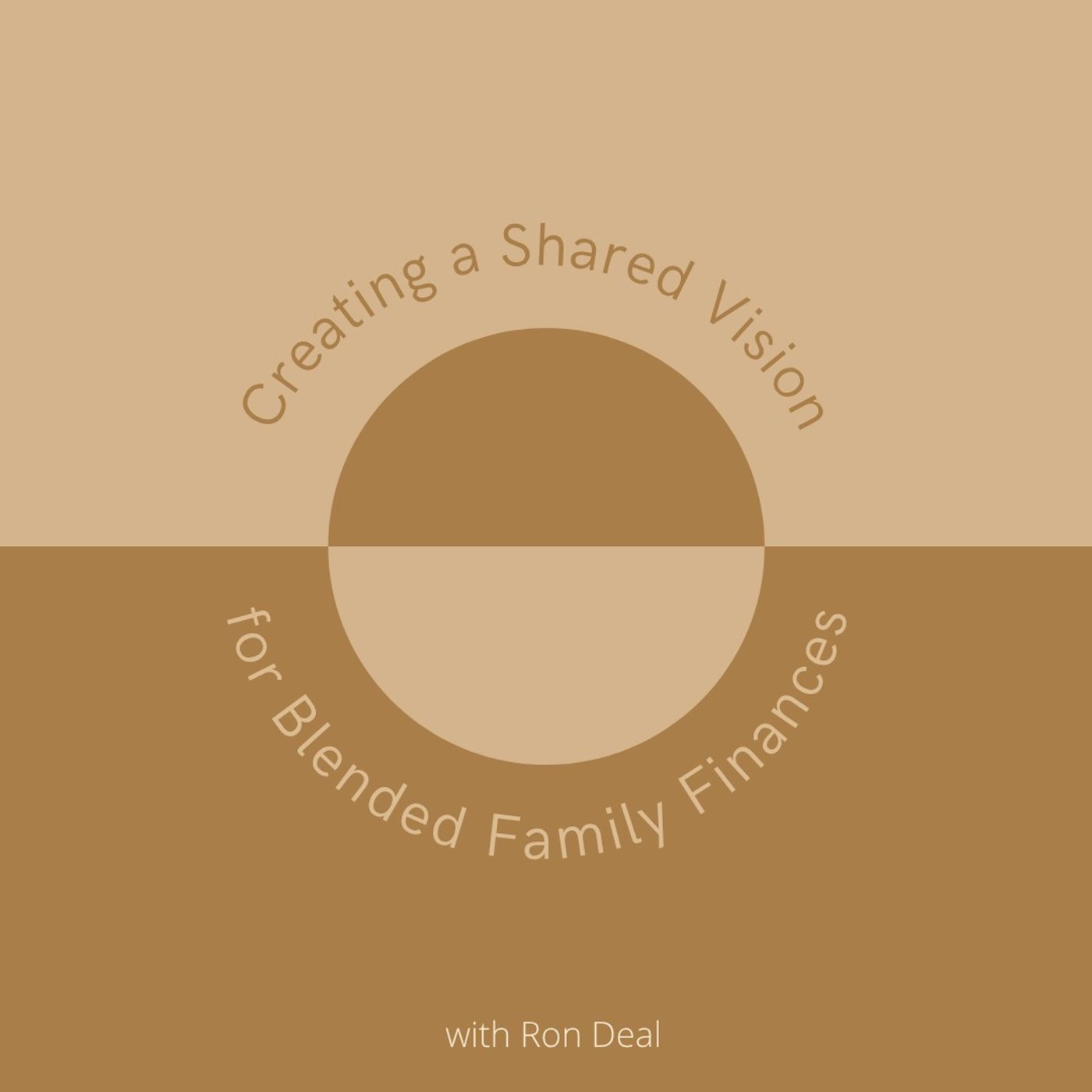 Creating a Shared Vision for Blended Family Finances with Ron Deal