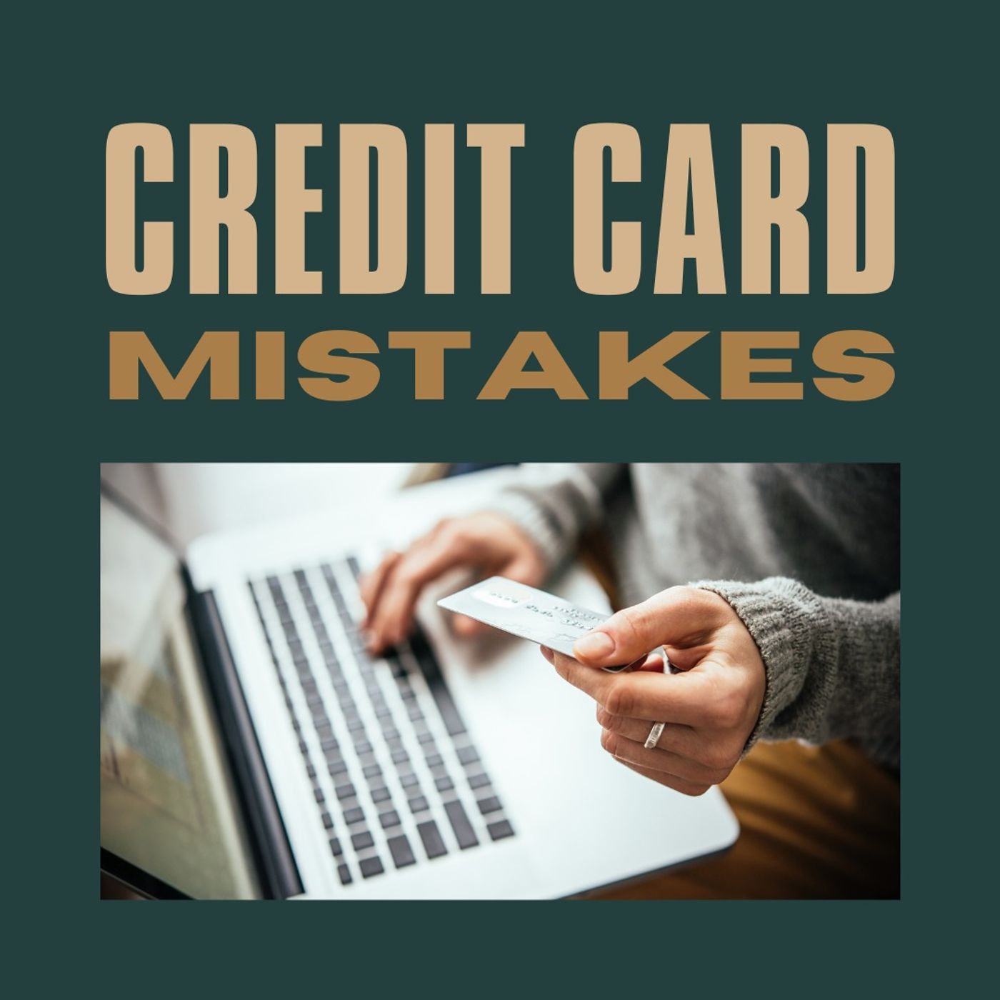 Credit Card Mistakes