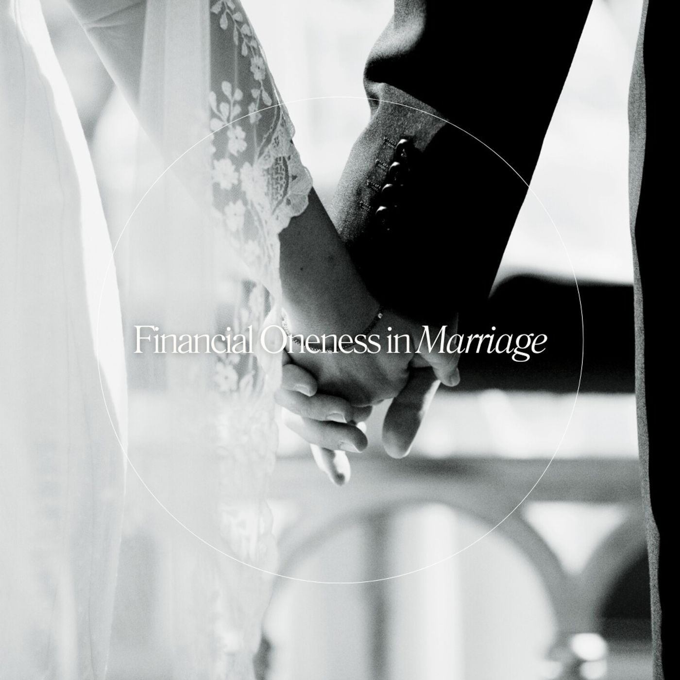 Financial Oneness in Marriage