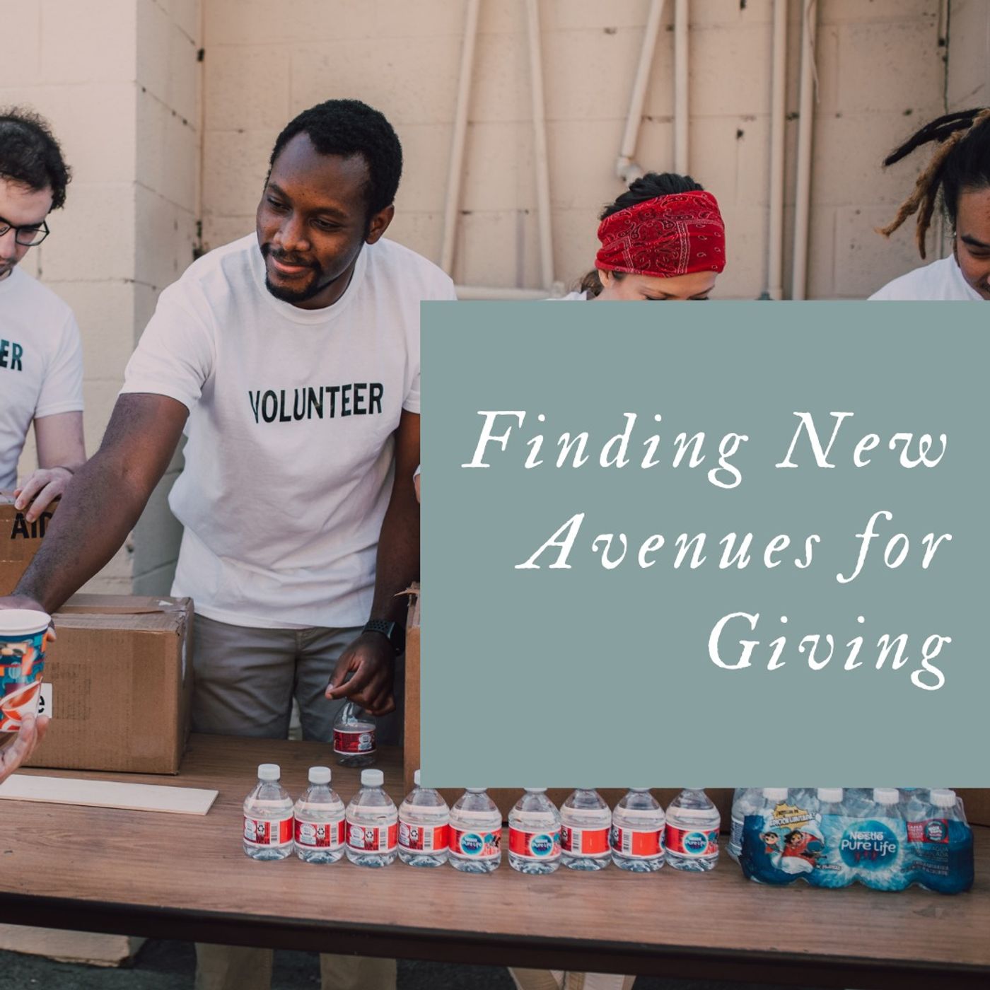 Finding New Avenues for Giving