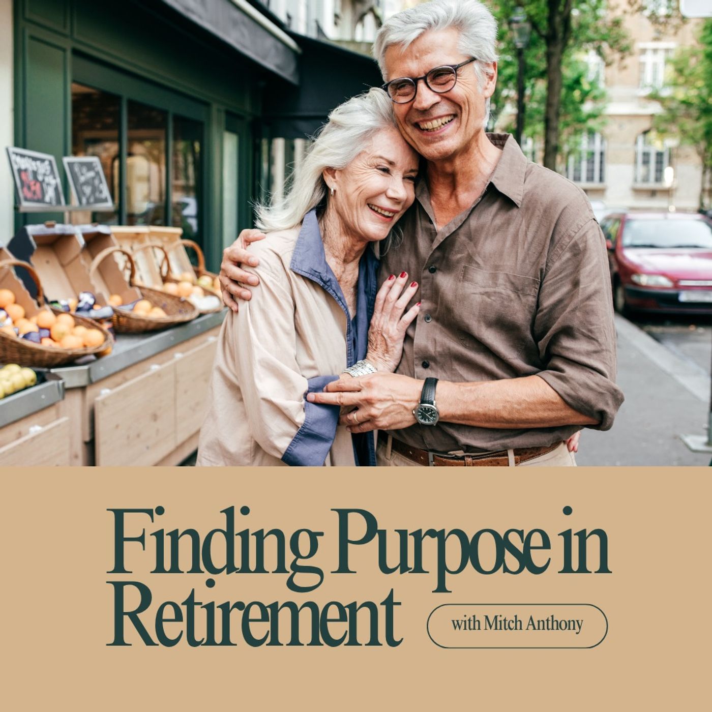 Finding Purpose in Retirement with Mitch Anthony