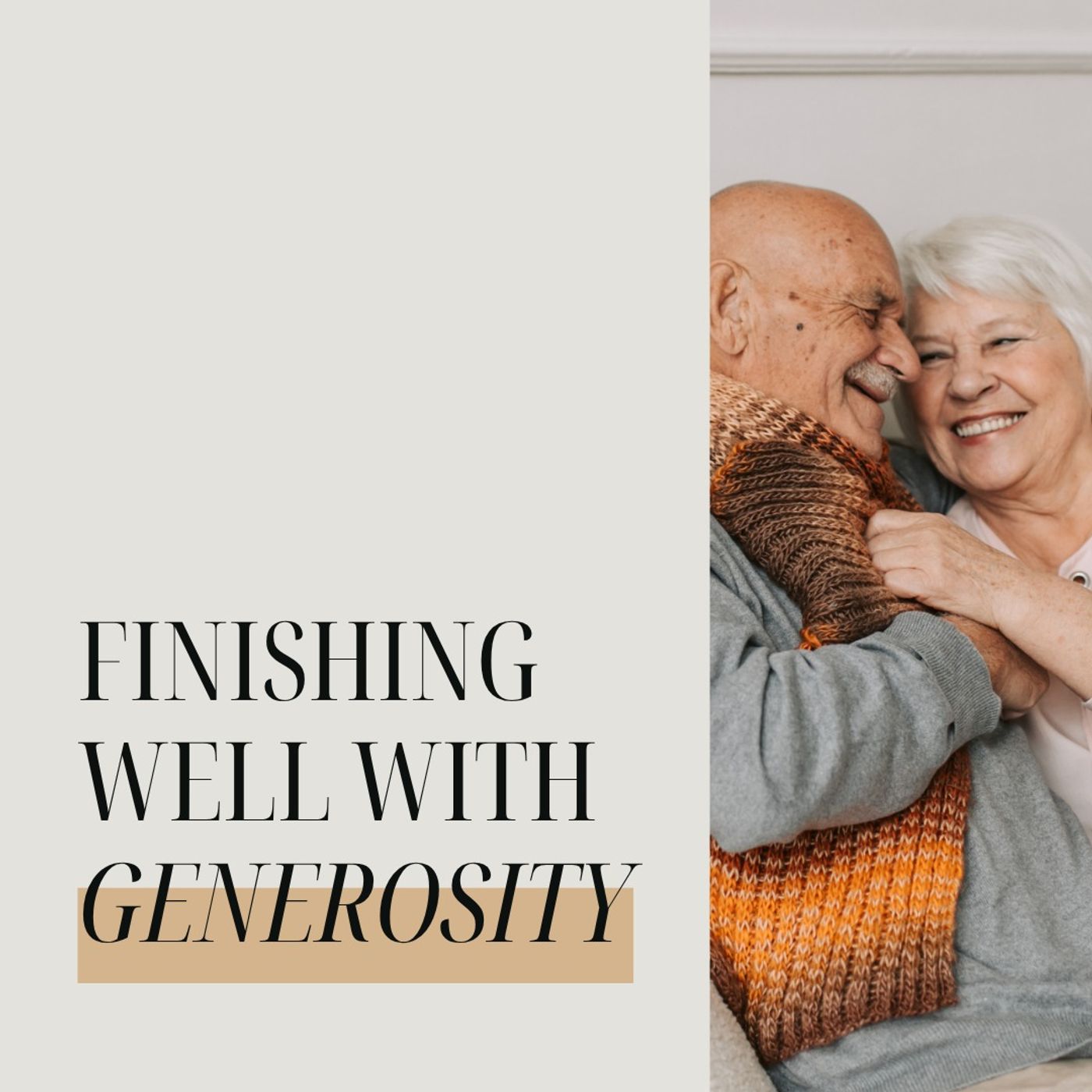 Finishing Well with Generosity