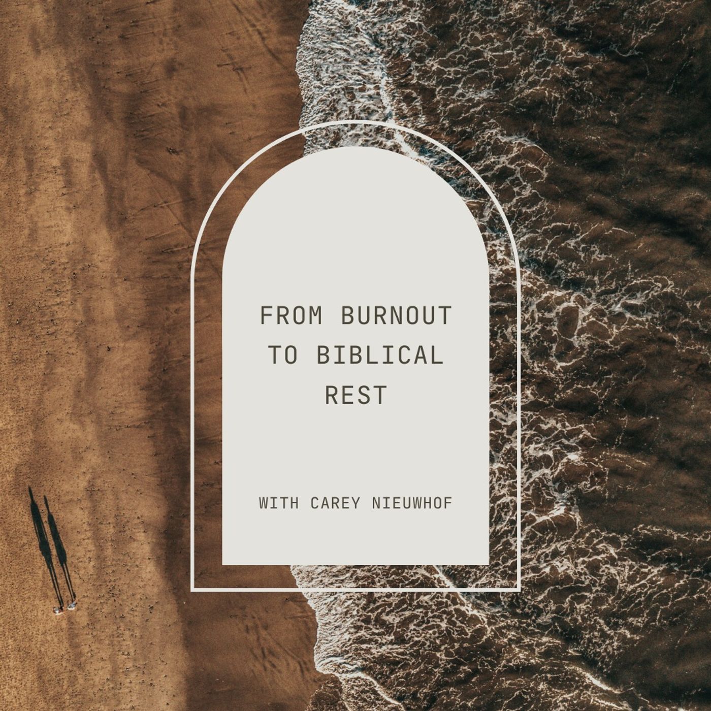 From Burnout to Biblical Rest with Carey Nieuwhof