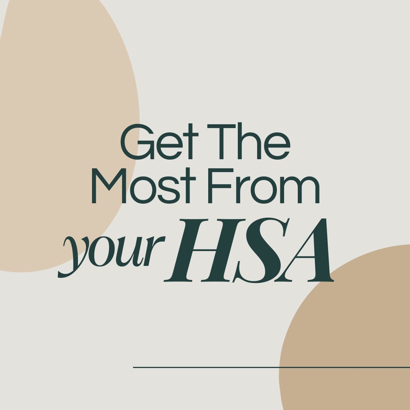 Get The Most From Your HSA