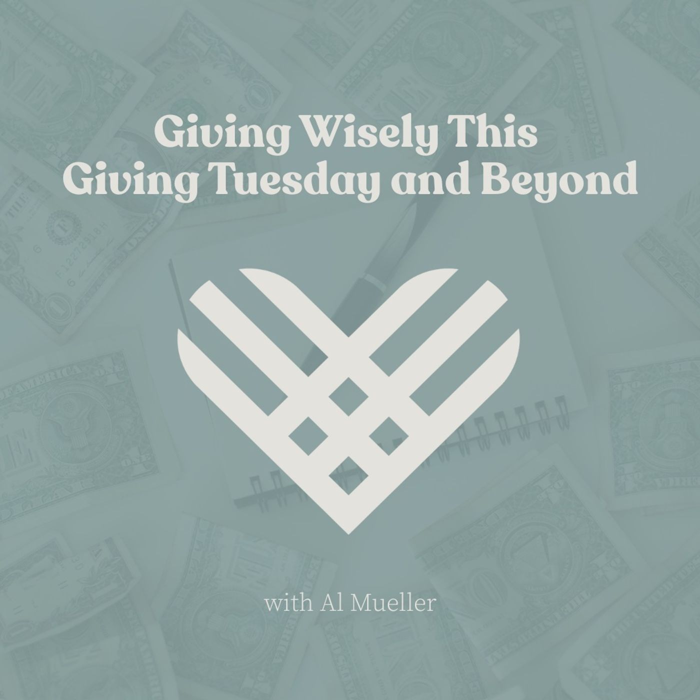 Giving Wisely This Giving Tuesday and Beyond with Al Mueller