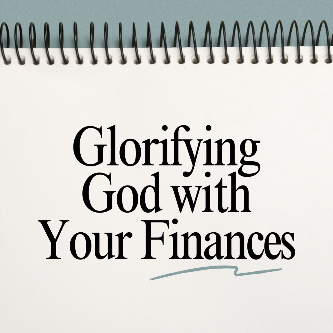 Glorifying God with Your Finances