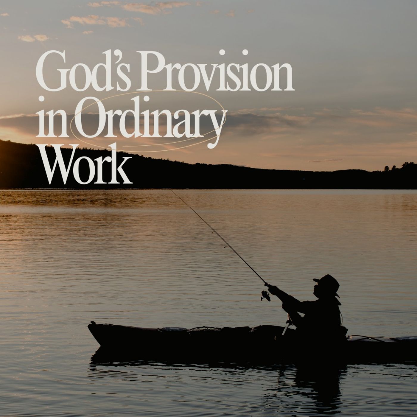 God’s Provision in Ordinary Work
