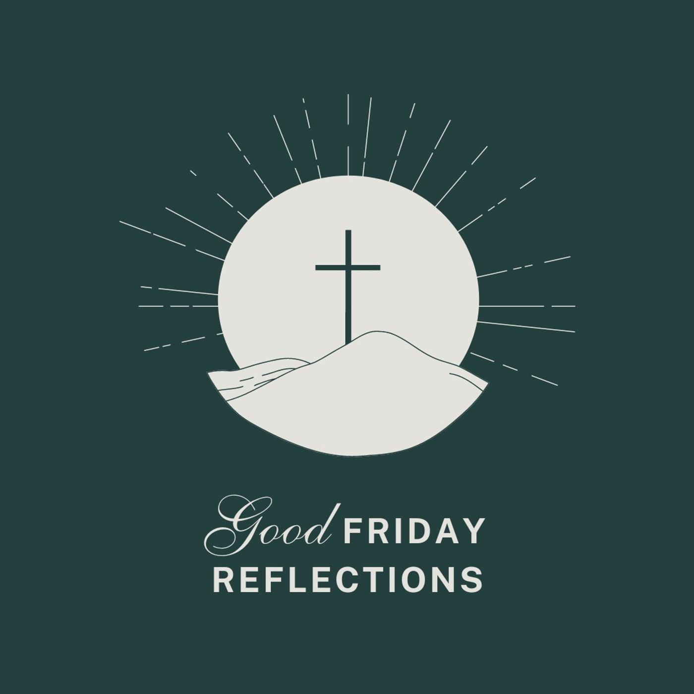Good Friday Reflections