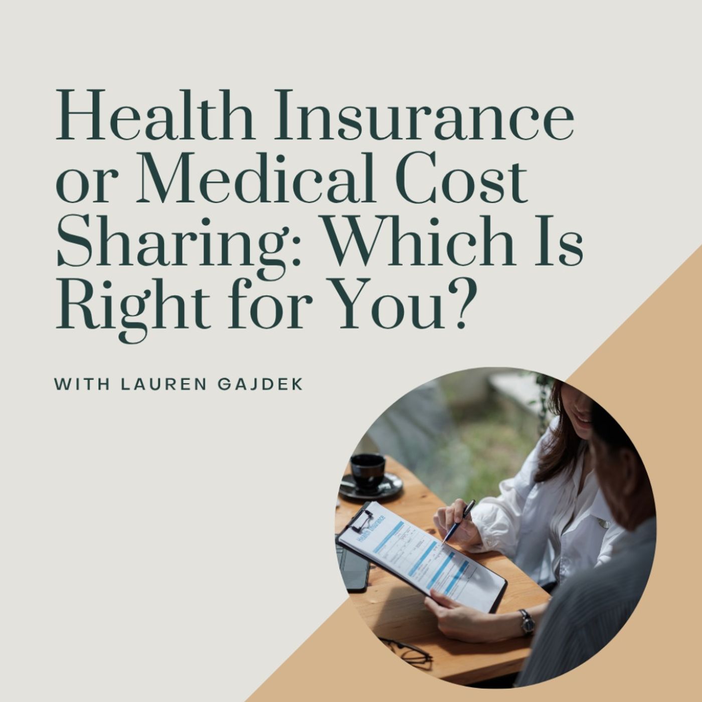 Health Insurance or Medical Cost Sharing: Which Is Right for You? with Lauren Gajdek