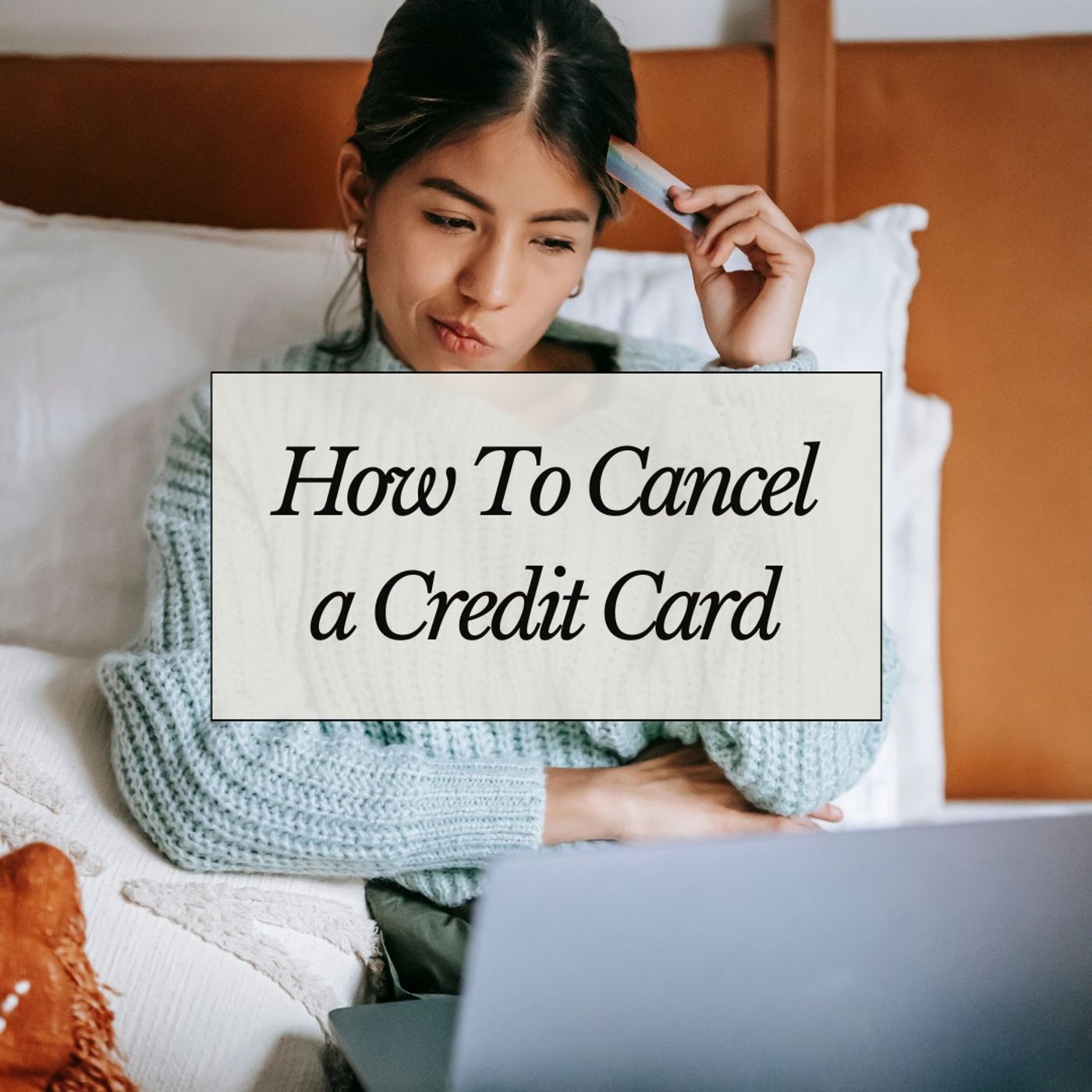 How To Cancel a Credit Card