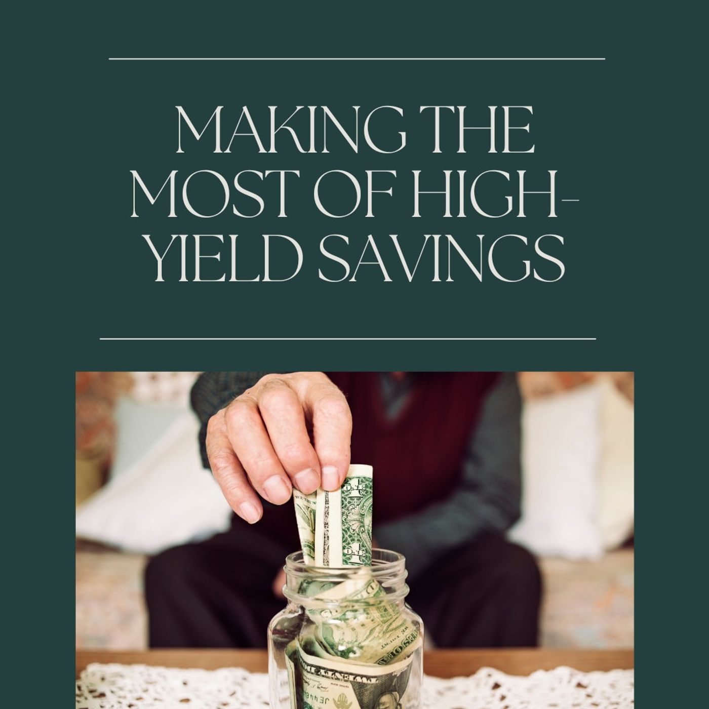 Making the Most of High-Yield Savings