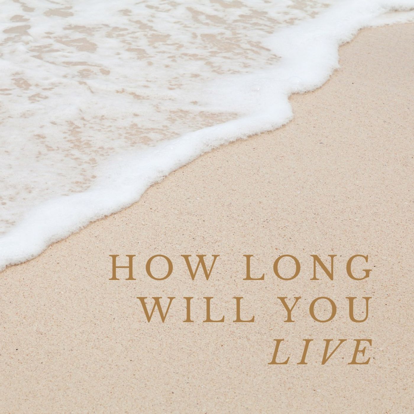 How long will you live 