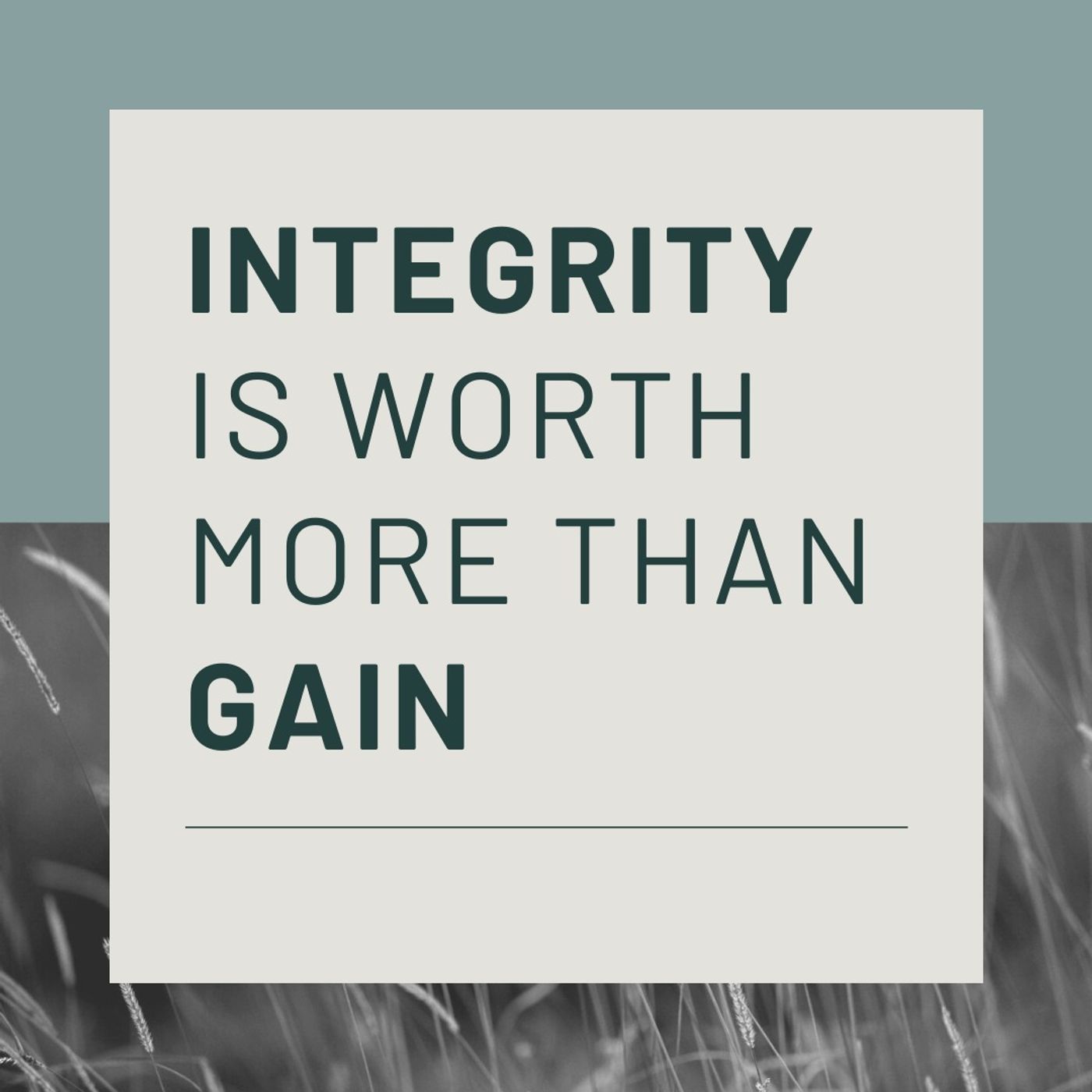 Integrity Is Worth More Than Gain