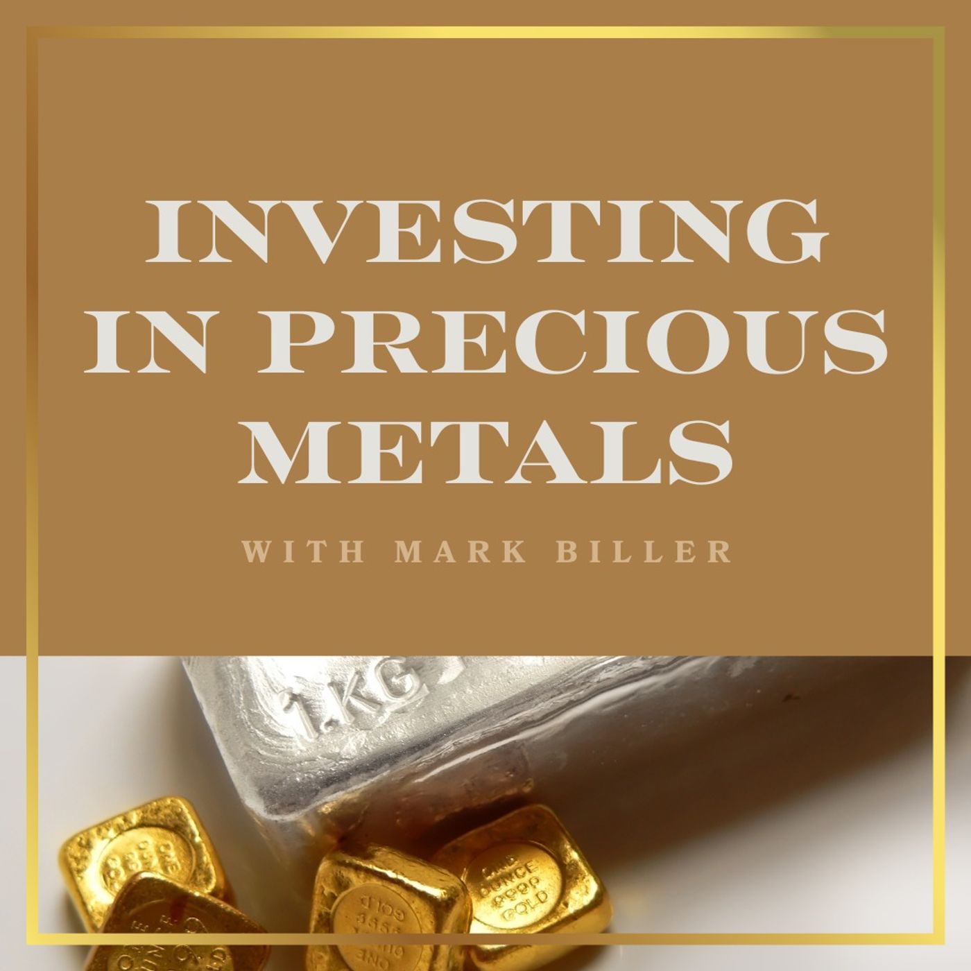 Investing in Precious Metals with Mark Biller