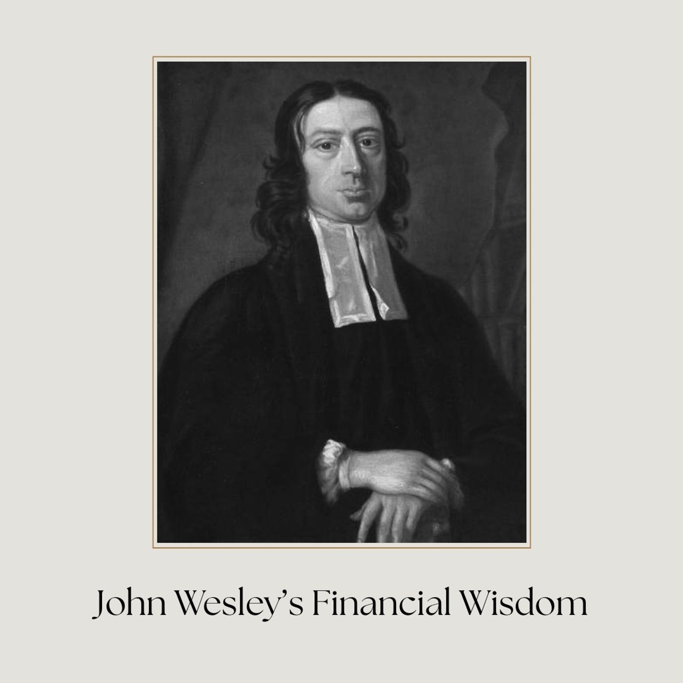 John Wesley’s Financial Wisdom