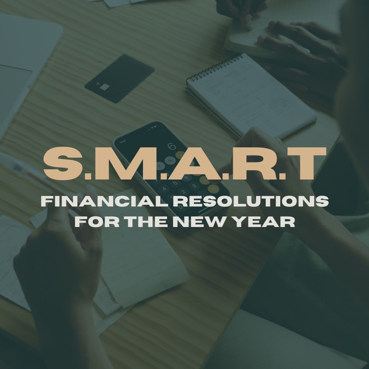 S.M.A.R.T. Financial Resolutions for the New Year