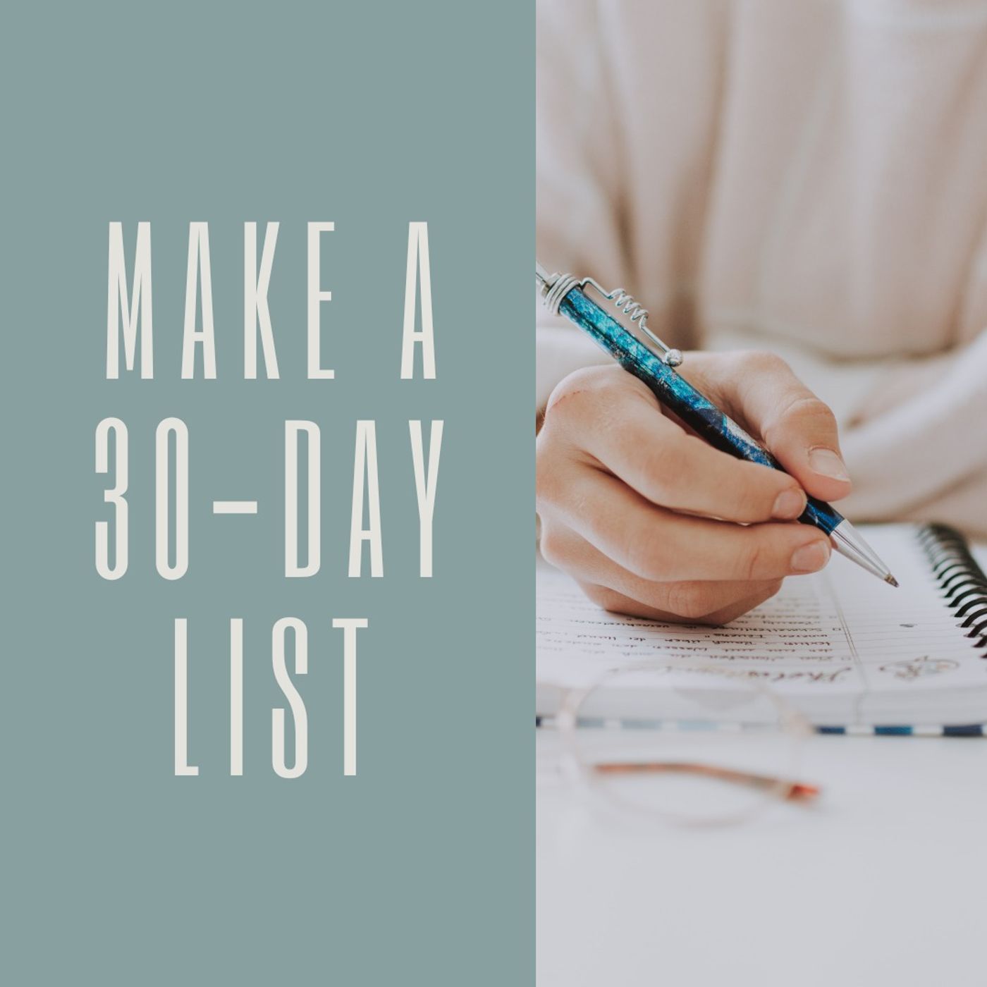 Make a 30-Day List