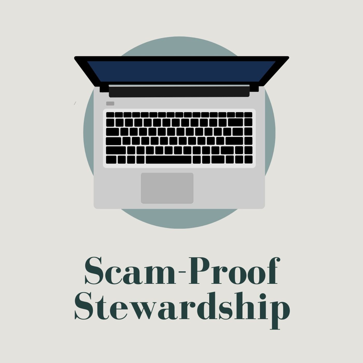 Scam-Proof Stewardship