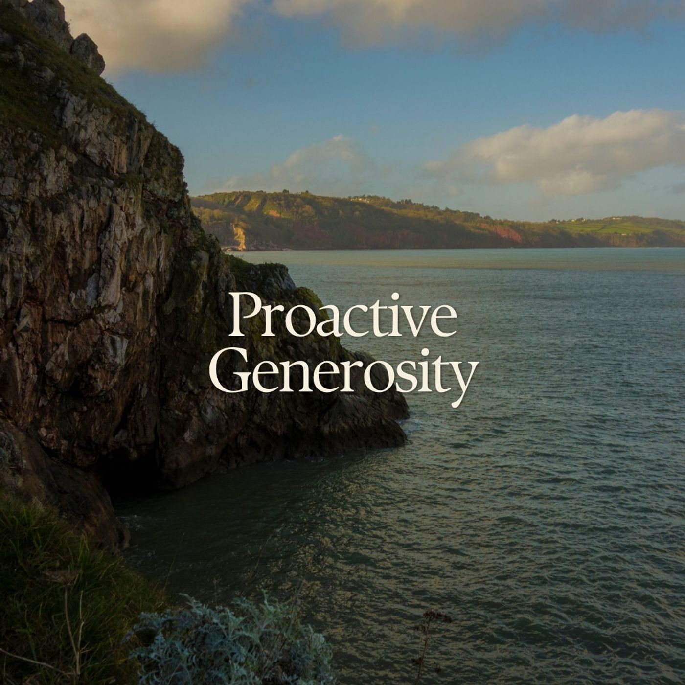 Proactive Generosity