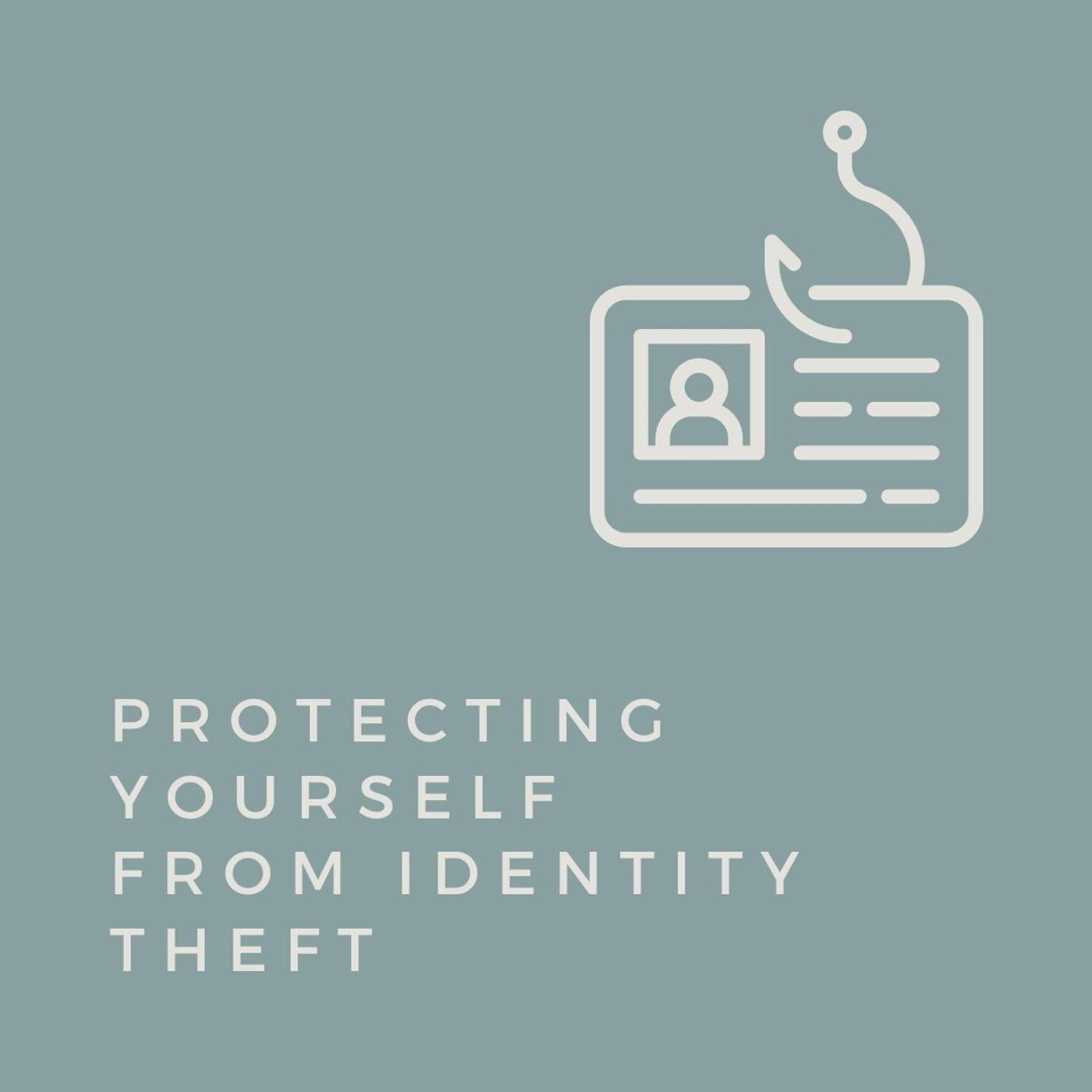Protecting Yourself From Identity Theft