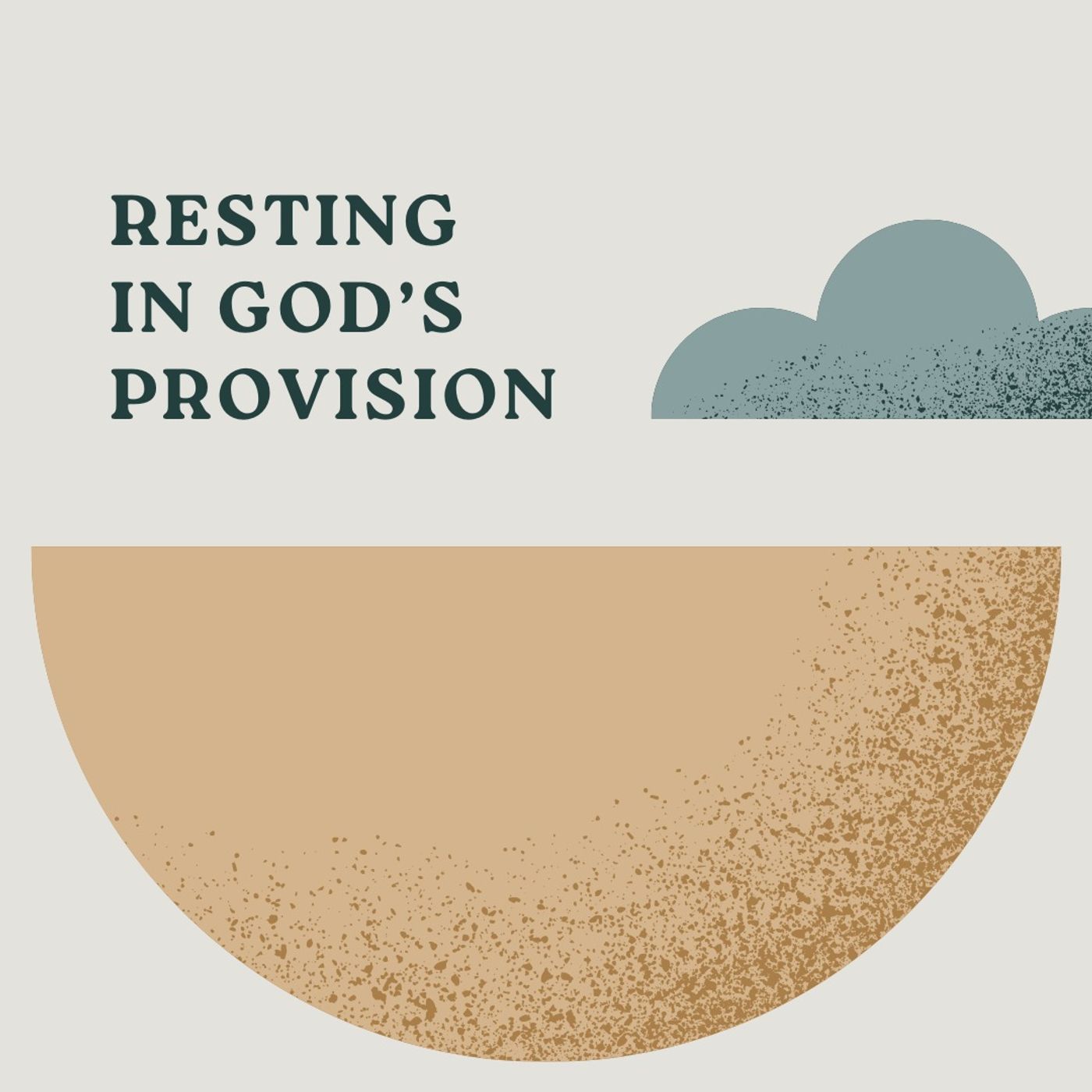 Resting in God’s Provision