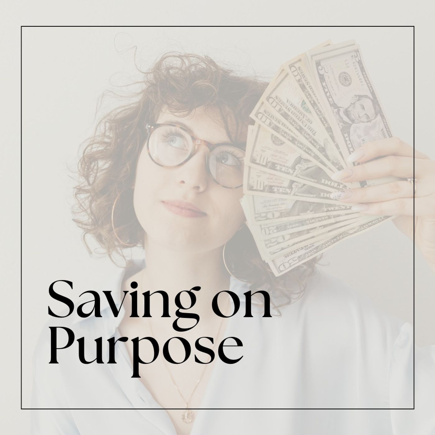 Saving on Purpose