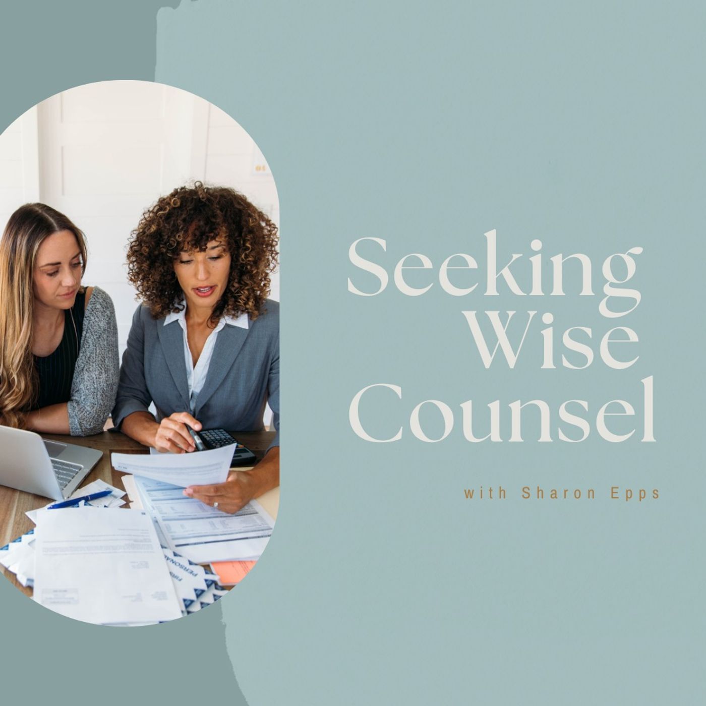Seeking Wise Counsel with Sharon Epps