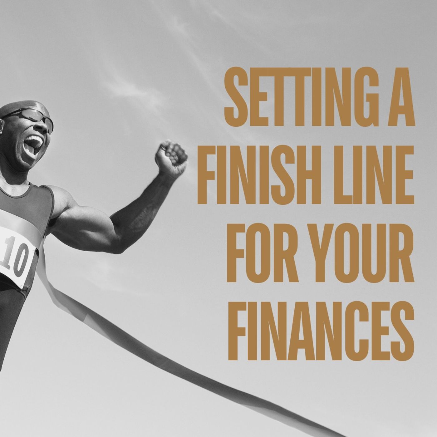 Setting a Finish Line for Your Finances