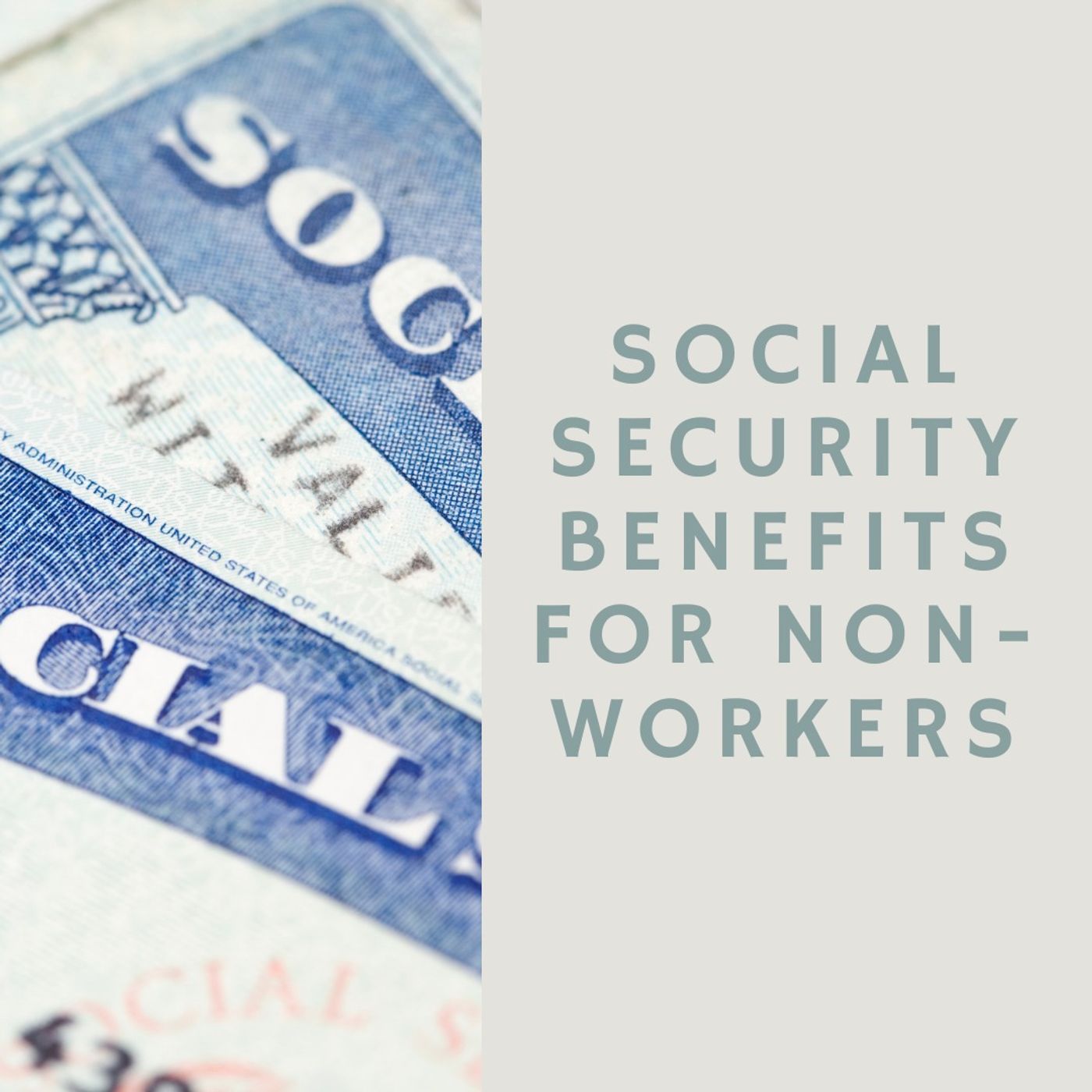 Social Security Benefits for Non-Workers
