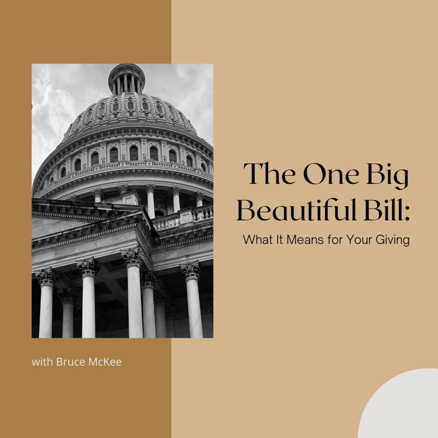 The One Big Beautiful Bill: What It Means for Your Giving with Bruce McKee