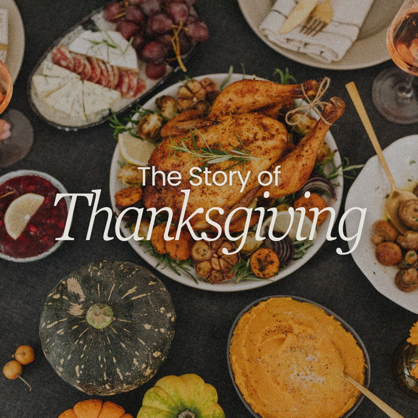 The Story of Thanksgiving