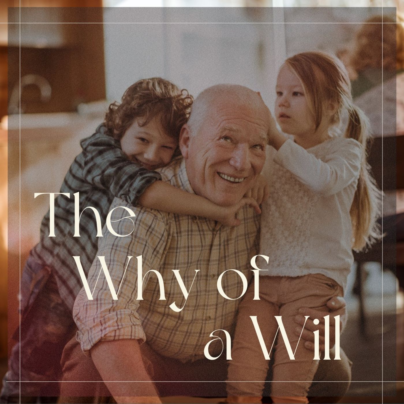 The Why of a Will