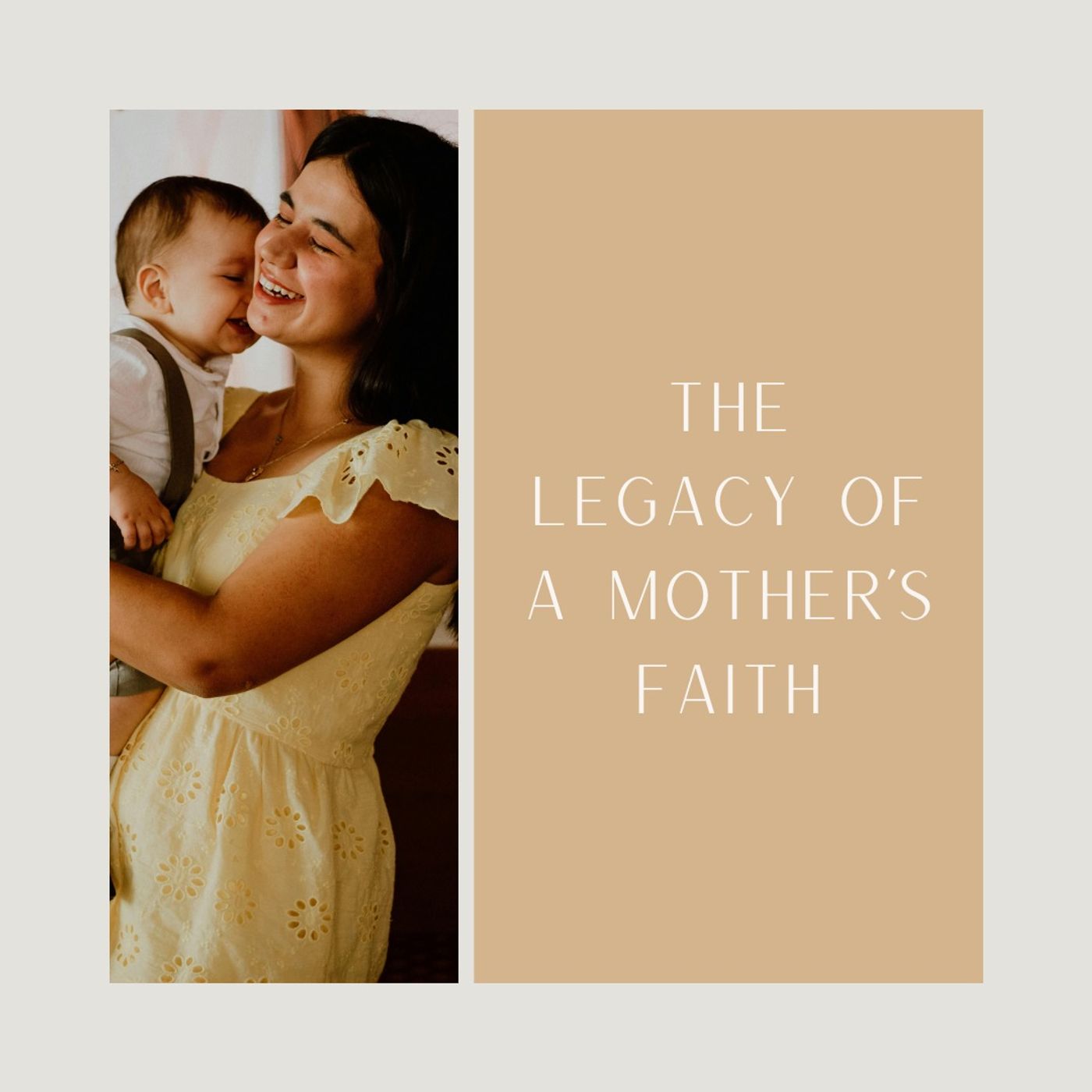 The Legacy of a Mother’s Faith