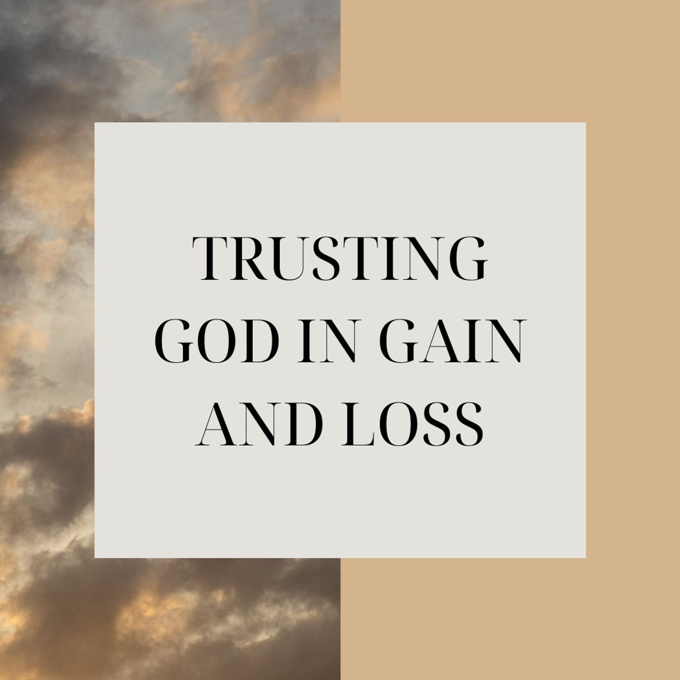 Trusting God in Gain and Loss