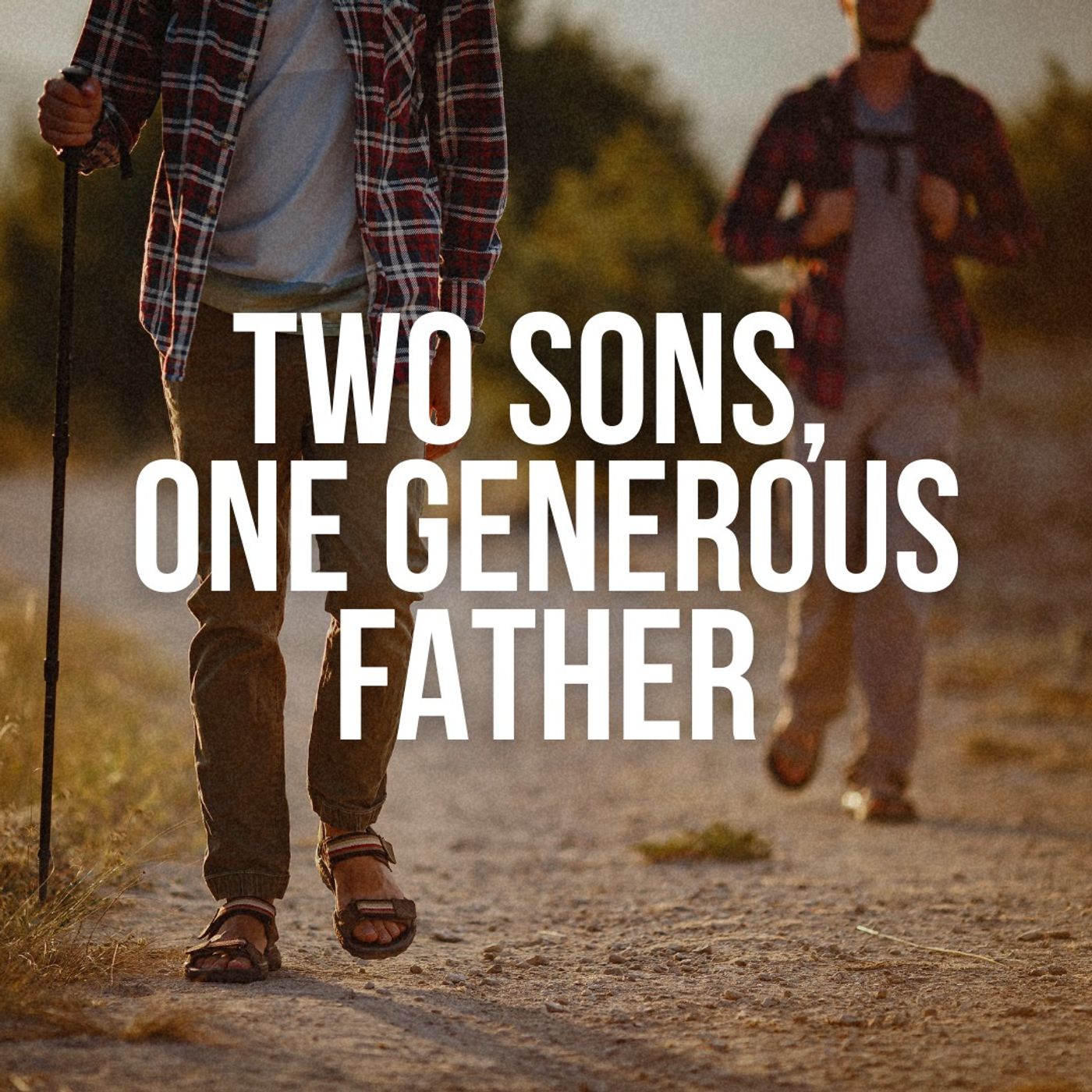 Two Sons, One Generous Father