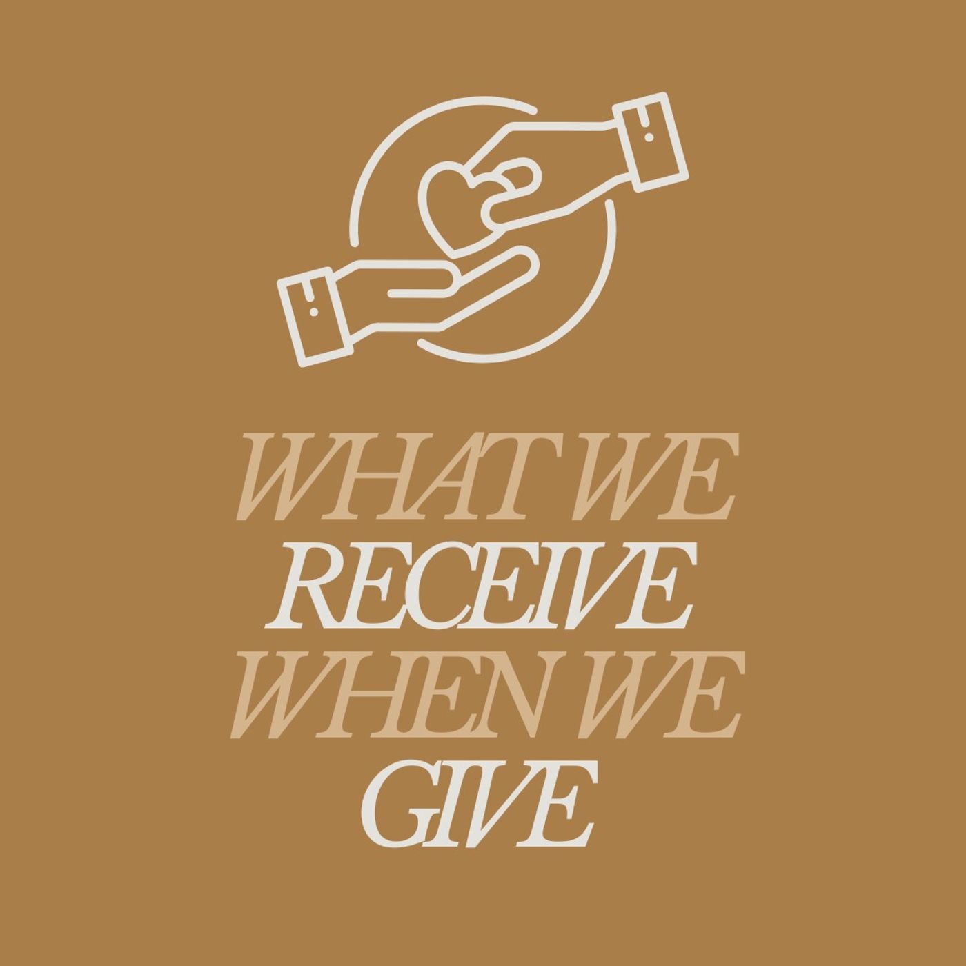 What We Receive When We Give
