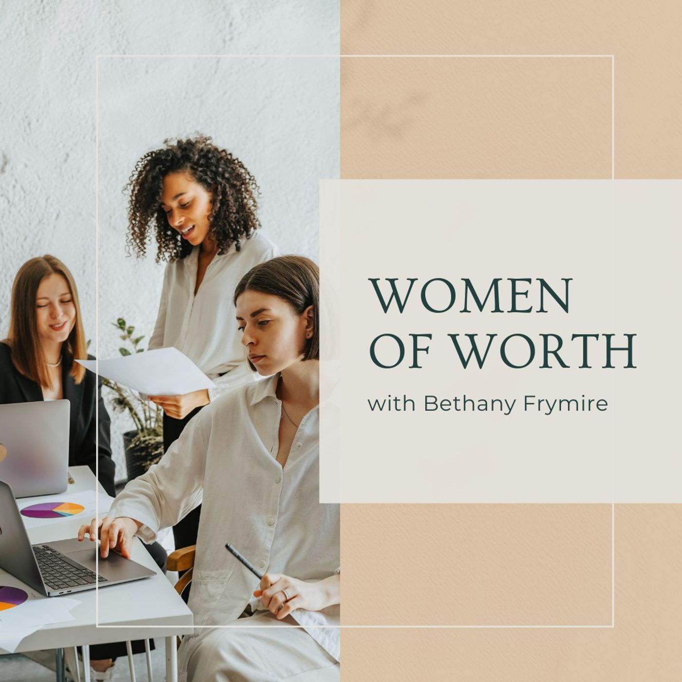Women of Worth with Bethany Frymire